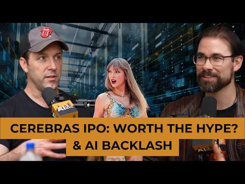 Watch Cerebras IPO, the Dead Internet, and the AI Backlash